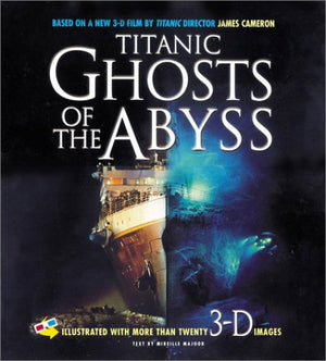 Titanic: Ghosts Of The Abyss