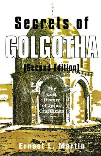 Secrets Of Golgotha: The Lost History Of Jesus Crucifixion-new,New