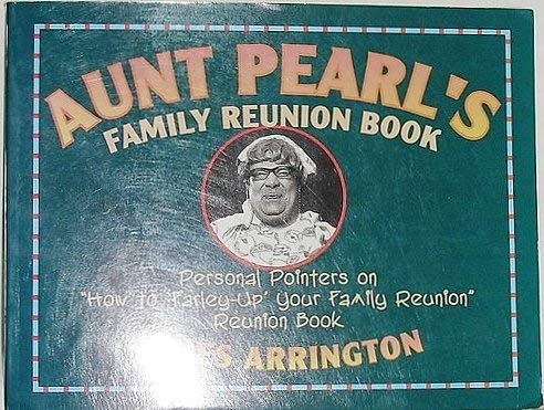Aunt Pearl's Family Reunion Book: Personal Pointers on 'How to 'FarleyUp Your Family Reunion' Reunion Book,Used