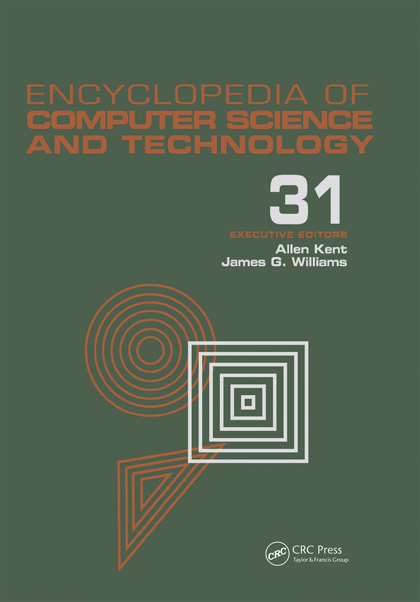 Encyclopedia Of Computer Science And Technology: Volume 31  Supplement 16: Artistic Computer Graphics To Strategic Information ,Used