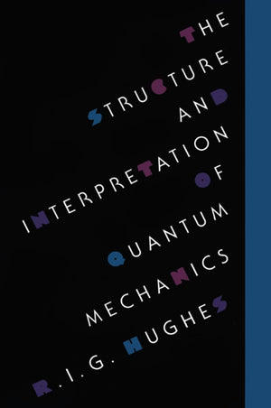 The Structure and Interpretation of Quantum Mechanics,Used