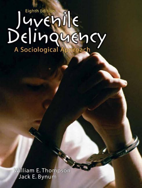 Juvenile Delinquency: A Sociological Approach (8th Edition),Used