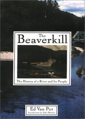 The Beaverkill: The History of a River and its People,Used
