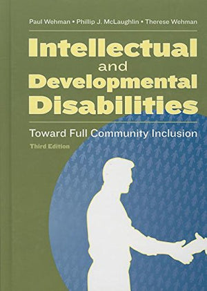Intellectual And Developmental Disabilities: Toward Full Community Inclusion,Used