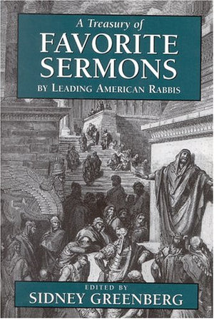 A Treasury of Favorite Sermons by Leading American Rabbis,Used
