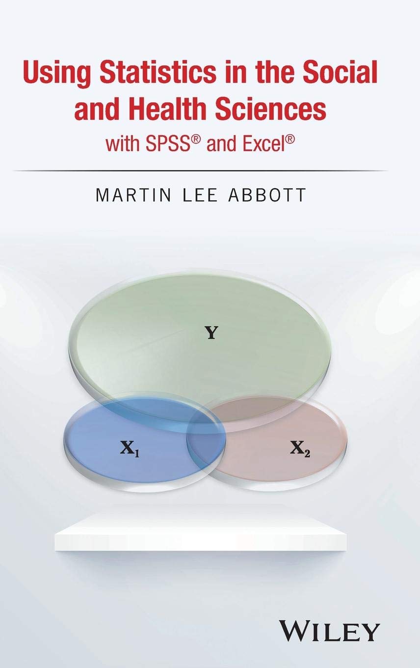 Using Statistics in the Social and Health Sciences with SPSS and Excel,Used