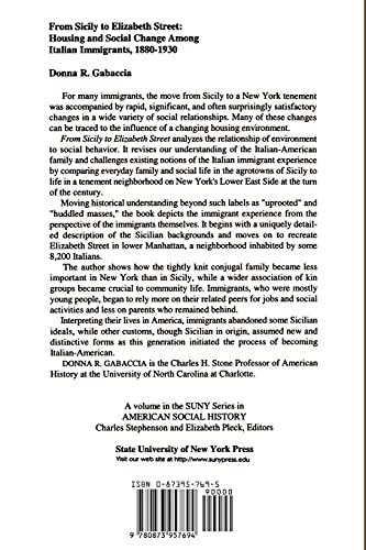 From Sicily To Elizabeth Street: Housing And Social Change Among Italian Immigrants, 18801930 (Suny Series In American Social H-new