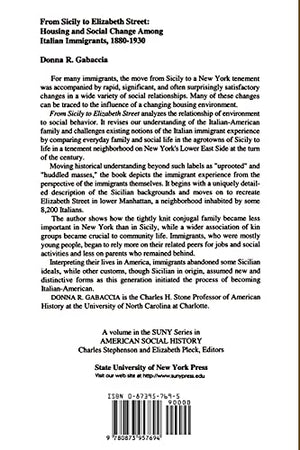 From Sicily to Elizabeth Street: Housing and Social Change Among Italian Immigrants, 18801930 (Suny Series in American Social H,Used