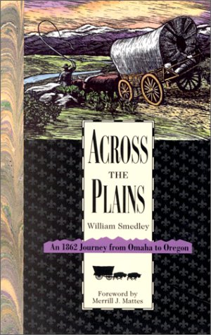 Across the Plains: An 1862 Journey from Omaha to Oregon,Used