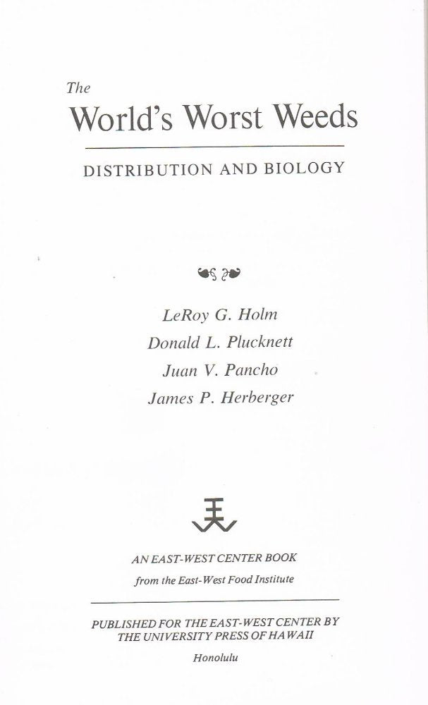 The World's worst weeds: Distribution and biology,Used