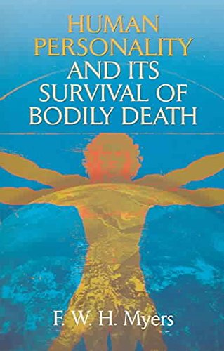 Human Personality and Its Survival of Bodily Death,Used