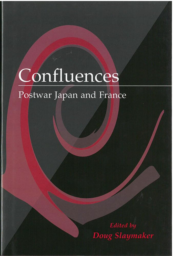 Confluences: Postwar Japan and France (Volume 42) (Michigan Monograph Series in Japanese Studies),Used
