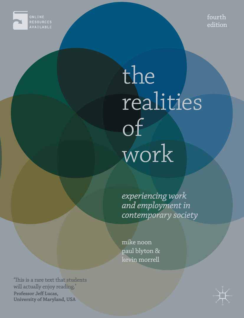 The Realities of Work: Experiencing Work and Employment in Contemporary Society,Used