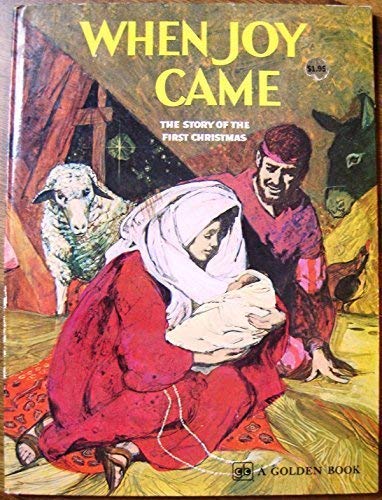 When Joy Came: The Story of the First Christmas,Used
