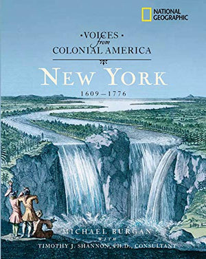 Voices from Colonial America: New York 16091776 (National Geographic Voices from ColonialAmerica),Used