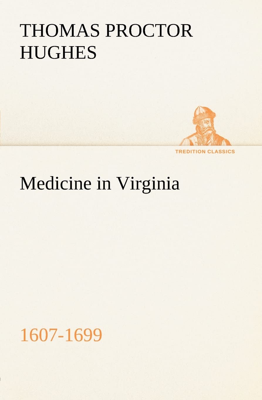 Medicine in Virginia, 16071699,Used