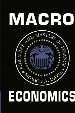 Macroeconomics For Mbas And Masters Of Finance,New