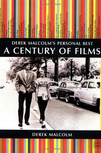 A Century Of Films: Derek Malcom'S Personal Best (Tauris Parke Paperbacks)-used