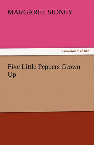 Five Little Peppers Grown Up,Used