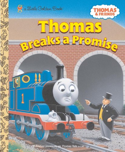 Thomas Breaks a Promise (Thomas & Friends) (Little Golden Book),Used