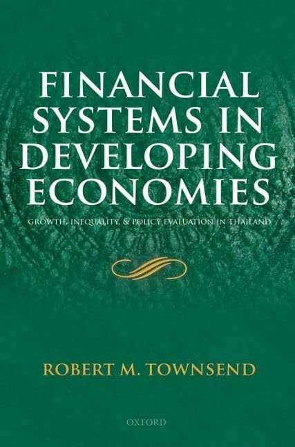 Financial Systems In Developing Economies: Growth, Inequality And Policy Evaluation In Thailand
