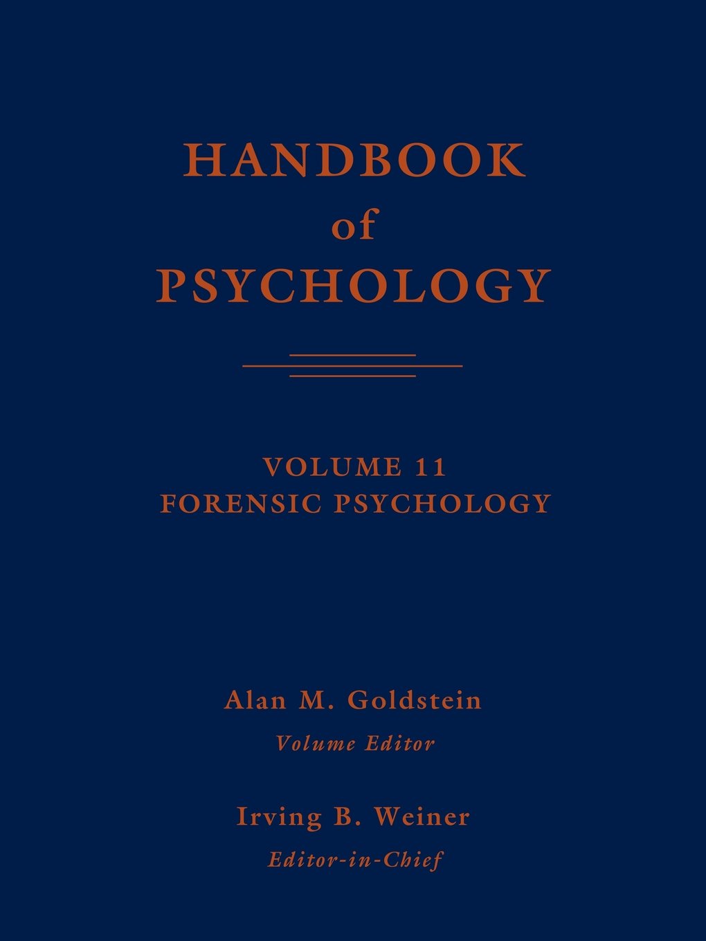 Handbook Of Psychology, Vol. 11: Forensic Psychology,Used