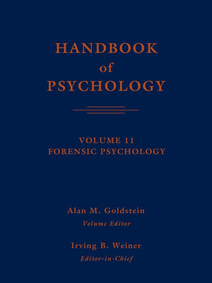Handbook Of Psychology, Vol. 11: Forensic Psychology,Used