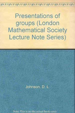 Presentation of Groups (London Mathematical Society Lecture Note Series, No. 22),Used