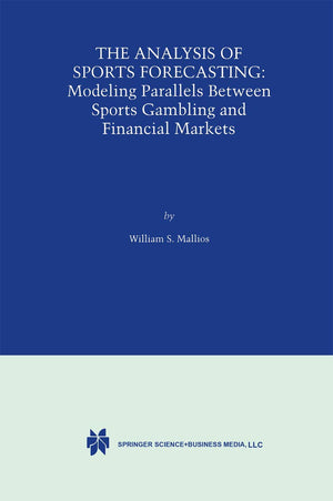 The Analysis of Sports Forecasting: Modeling Parallels between Sports Gambling and Financial Markets,Used