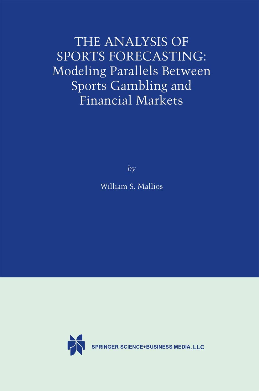 The Analysis of Sports Forecasting: Modeling Parallels between Sports Gambling and Financial Markets,Used