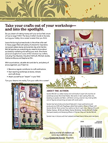 The Savvy Crafters Guide To Success: Turn Your Crafts Into A Career,Used