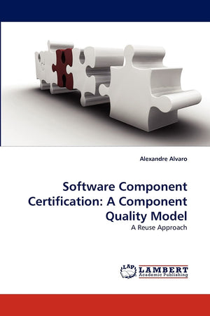 Software Component Certification: A Component Quality Model: A Reuse Approach,Used
