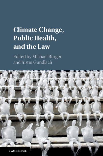 Climate Change, Public Health, and the Law,Used