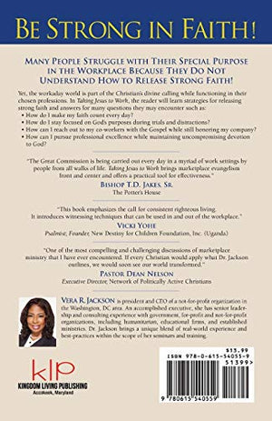 Taking Jesus to Work: Learning to Release Strong Faith in the Workplace,Used