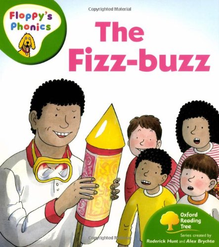 Oxford Reading Tree: Level 2: Floppy's Phonics: The Fizz Buzz,Used