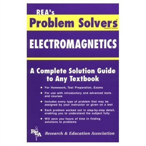 Electromagnetics Problem Solver (Problem Solvers Solution Guides),New