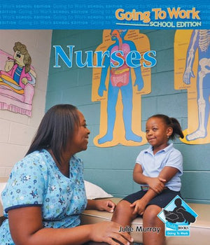 Nurses (Going to Work: School Edition),Used