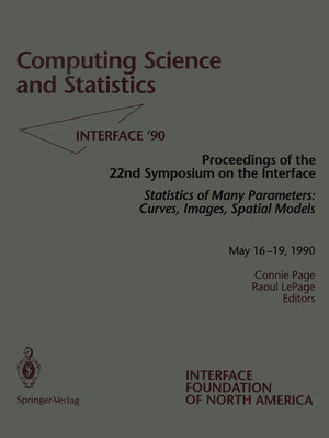 Computing Science And Statistics: Statistics Of Many Parameters: Curves, Images, Spatial Models