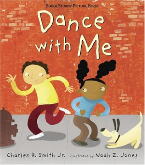 Dance with Me: Super Sturdy Picture Book (Super Sturdy Picture Books),New