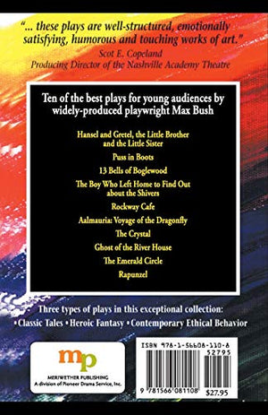 Plays for Young Audiences by Max Bush: An Anthology of Selected Plays for Young Audiences,Used