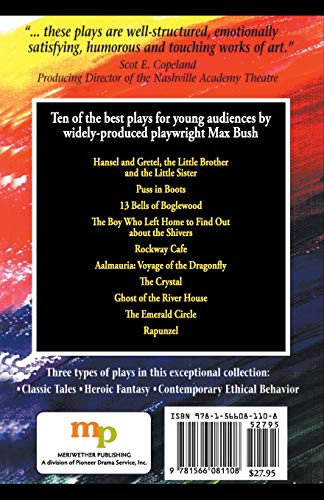 Plays for Young Audiences by Max Bush: An Anthology of Selected Plays for Young Audiences,Used