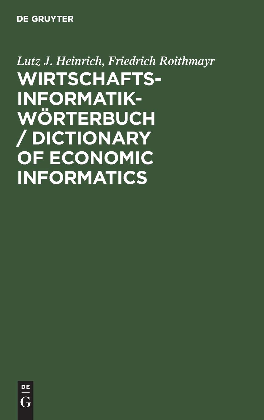 WirtschaftsinformatikWrterbuch / Dictionary of Economic Informatics: DeutschEnglisch. EnglischDeutsch / GermanEnglish. Engli,Used