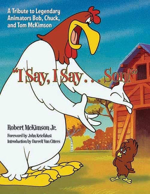 I Say, I Say... Son!': A Tribute to Legendary Animators Bob, Chuck, and Tom McKimson,Used