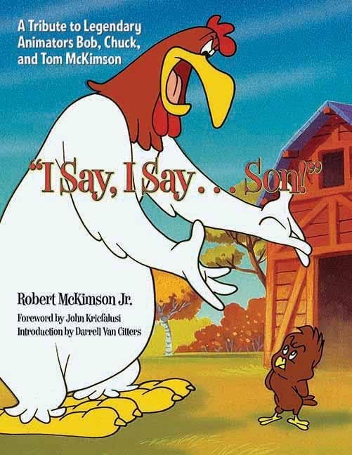 I Say, I Say... Son!': A Tribute to Legendary Animators Bob, Chuck, and Tom McKimson,Used