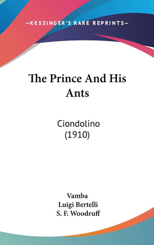 The Prince And His Ants: Ciondolino (1910),New