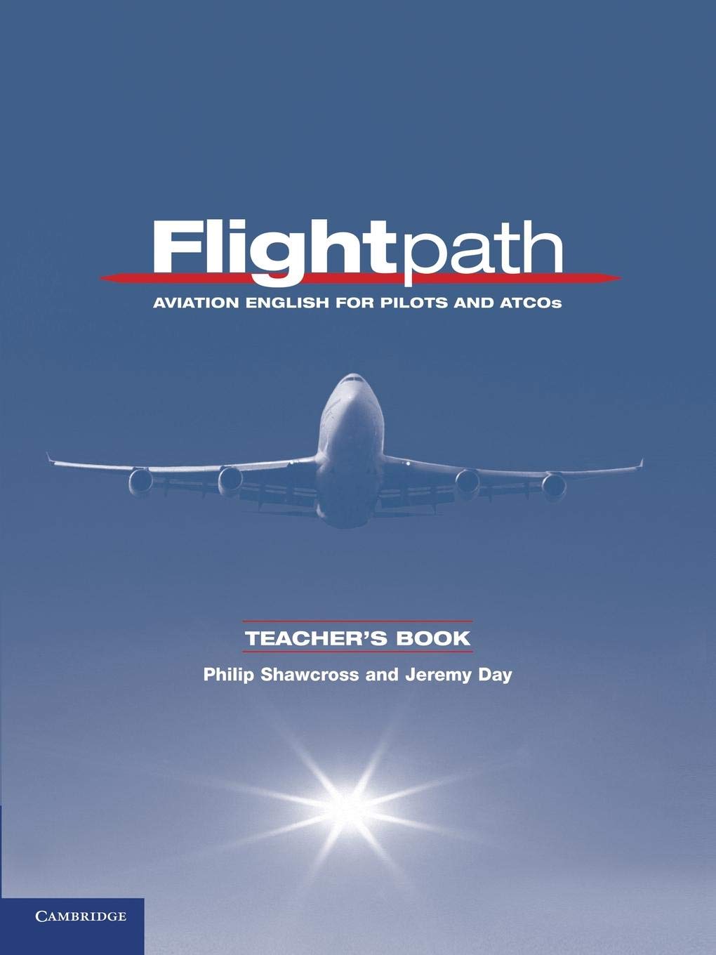 Flightpath Teacher's Book: Aviation English for Pilots and ATCOs (Flightpath: Aviation English for Pilots and ATCOs),Used