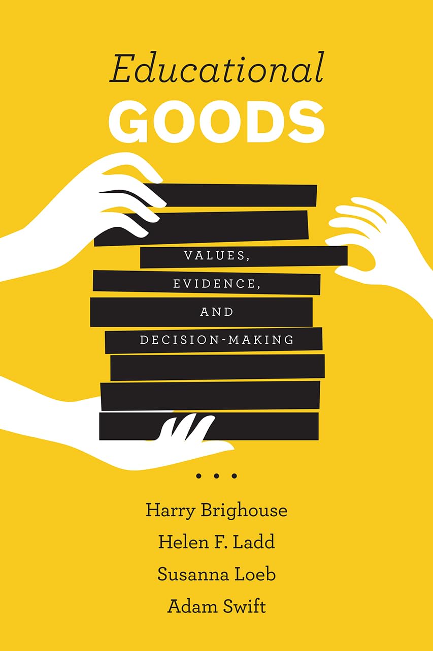 Educational Goods: Values, Evidence, and DecisionMaking,Used