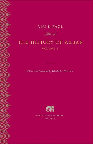 The History of Akbar, Volume 6 (Murty Classical Library of India),Used