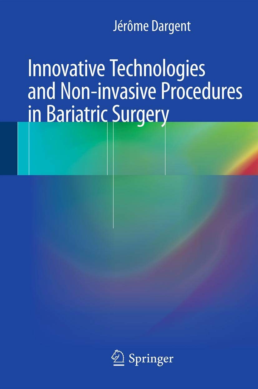 Innovative Technologies And Noninvasive Procedures In Bariatric Surgery,Used