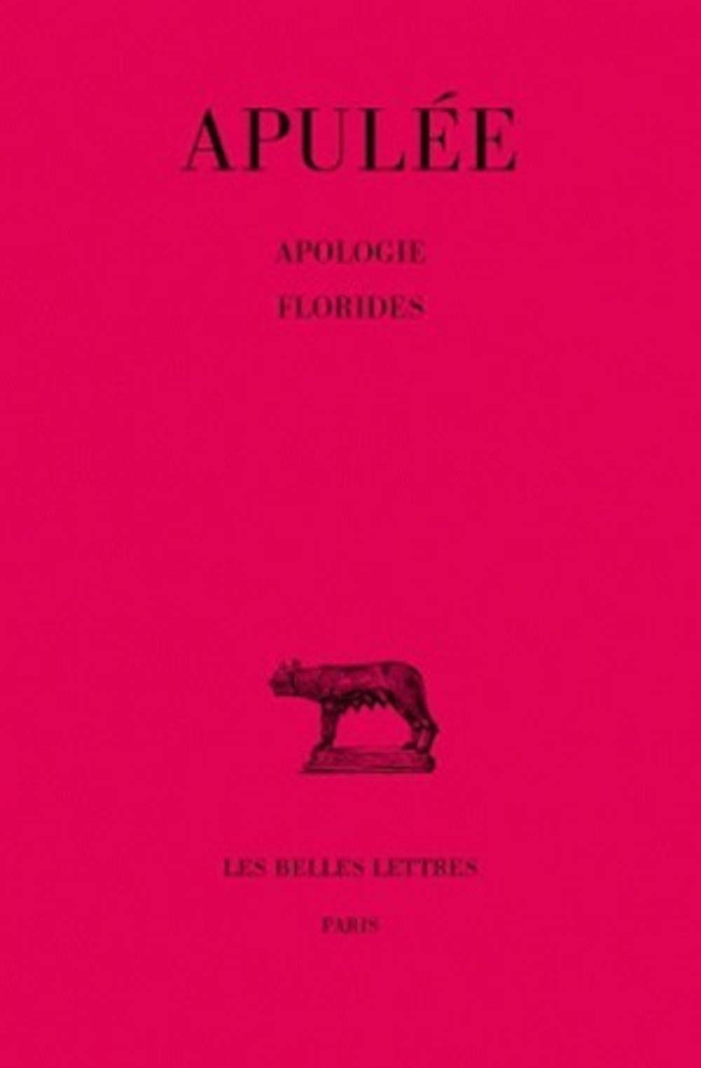 Apologie. Florides (Collection Des Universites De France Serie Latine) (French Edition),Used